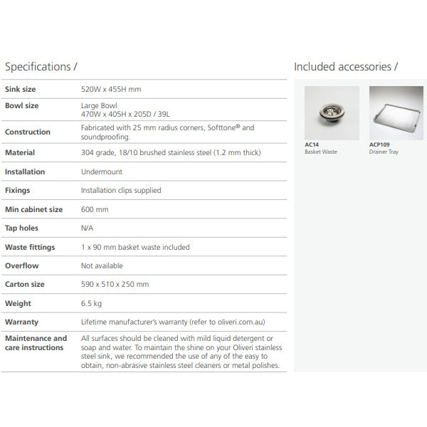 Oliveri Sonetto large bowl undermount sink, stainless steel, with specifications and included basket waste and drainer tray